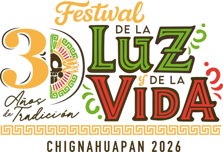 Festival de la Luz y la Vida · 30 años de tradición · Chignahuapan 2026